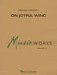 On Joyful Wing Concert Band sheet music cover